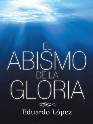 cover image of El abismo de la gloria